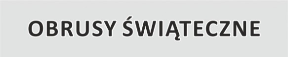 Obrusy Świąteczne